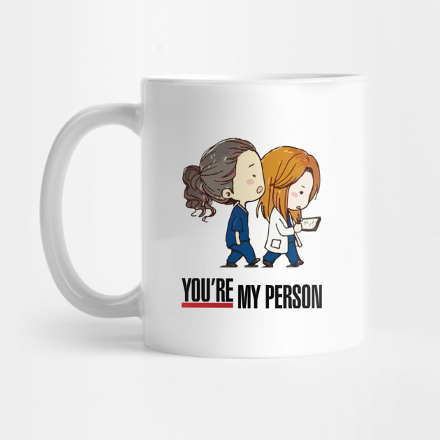 Featured image of post Greys Anatomy Mug You&#039;re My Person