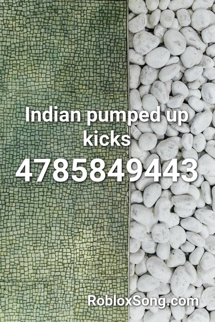 Featured image of post Pumped Up Kicks Indian Roblox Id